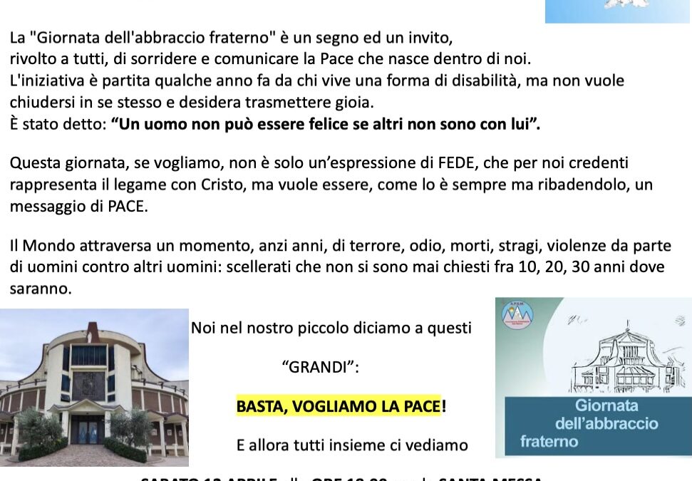 Sabato 12 aprile torna la “Giornata dell’Abbraccio Fraterno”