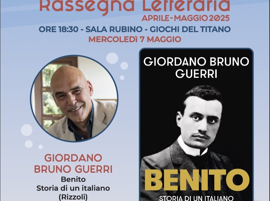 Giordano Bruno Guerri presenta ai “Giochi del Titano, “Benito, Storia di un Italiano”. Modera Giuseppe Tassi