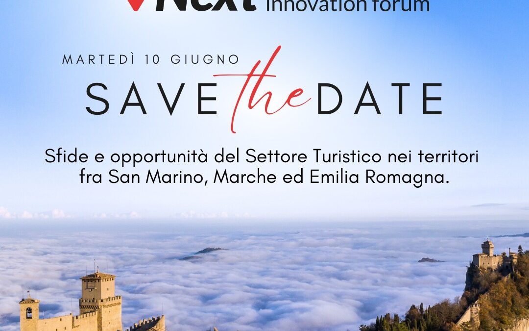 San Marino lancia “NEXT – Tourism Innovation Forum”: un crocevia di idee per il futuro del settore