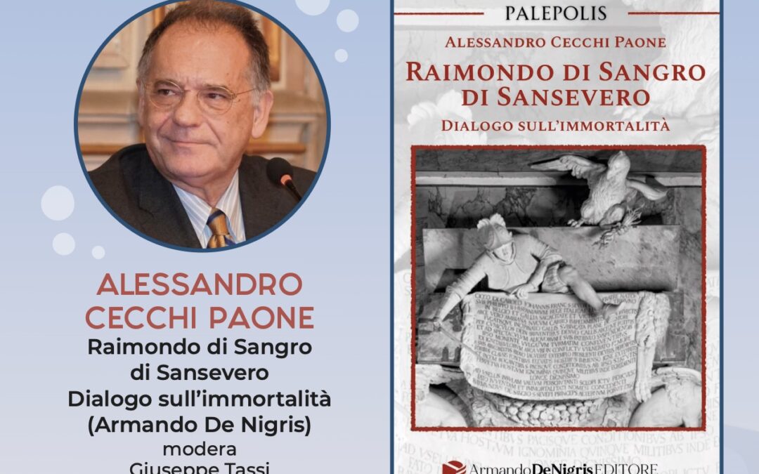 La rassegna Mementi chiude con Alessandro Cecchi Paone: dialogo ideale con Raimondo Sangro di San Severo