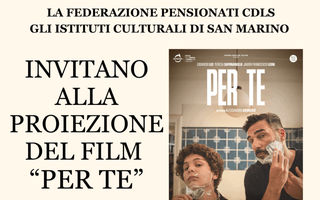 Proiezione gratuita del film “Per Te”: l’iniziativa FNPS-CDLS al Cinema Concordia