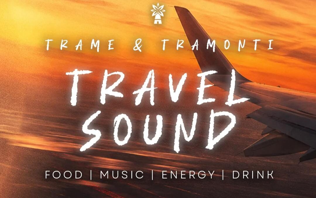 Trame e Tramonti – Travel Sound Edition