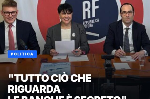Segreto sulle banche, Repubblica Futura: “Decreto va ritirato”