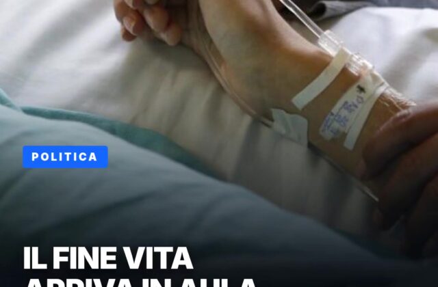 Fine vita in Consiglio: la legge arriva in seconda lettura