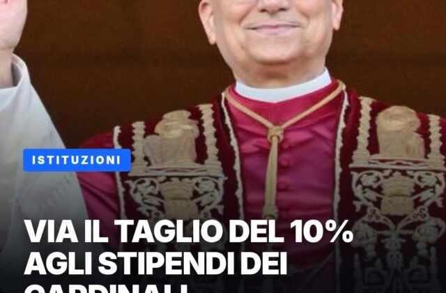 Il Papa cancella il taglio agli stipendi dei cardinali