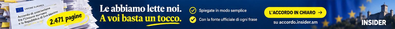 L'Accordo in chiaro: le 2.471 pagine dell'accordo San Marino-UE spiegate semplice, su accordo.insider.sm