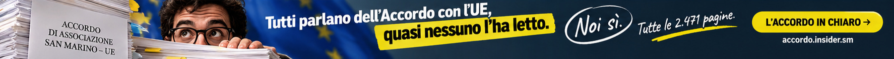 L'Accordo in chiaro: le 2.471 pagine dell'accordo San Marino-UE spiegate semplice, su accordo.insider.sm