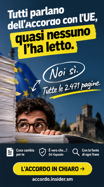 L'Accordo in chiaro: le 2.471 pagine dell'accordo San Marino-UE spiegate semplice, su accordo.insider.sm